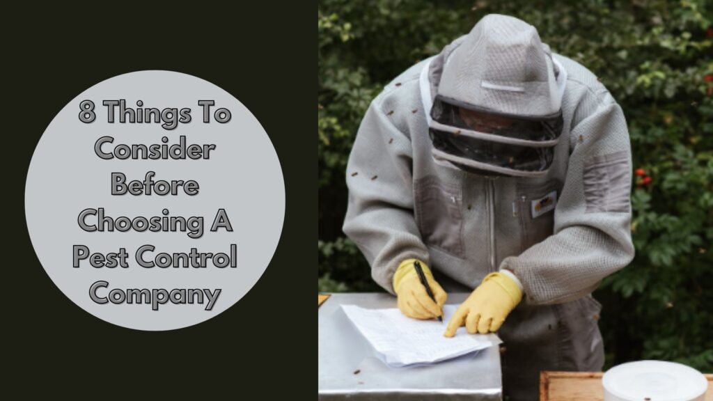 8 Things To Consider Before Choosing A Pest Control Company